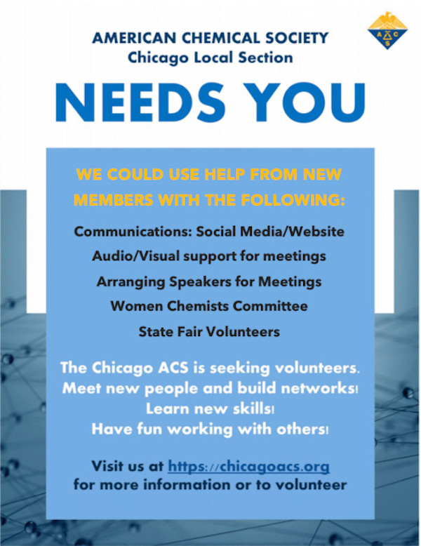 Volunteers needed for Chicago ACS: Communications, Office, Audio/Visual, Program, Outreach, Women Chemists' Committee. Go to chicagoacs.org