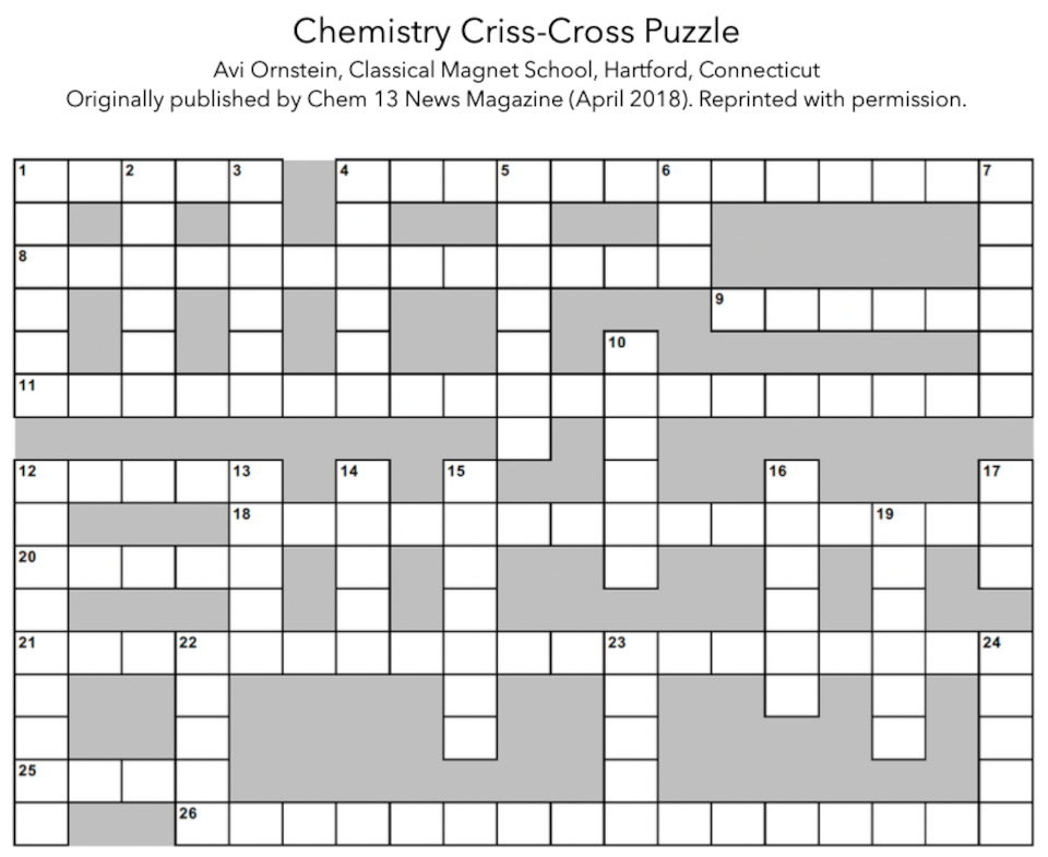 CHEMISTRY CRISS-CROSS PUZZLE: by Avi Ornstein, Classical Magnet School, Hartford, Connecticut. Originally published by 13 News Magazine (April 2018). reprinted with permission.